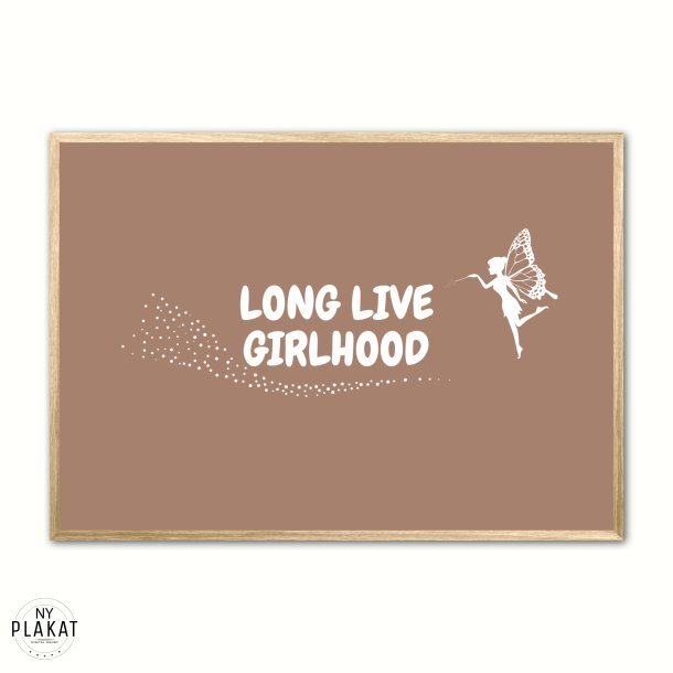 Long Live Girlhood plakat - Lys brun