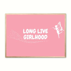 Long Live Girlhood plakat - Pink