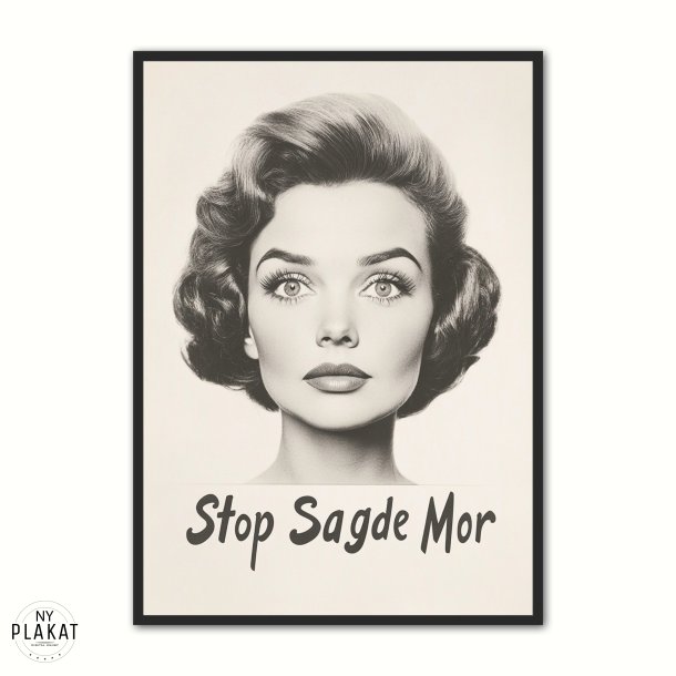 Stop Sagde Mor - Retro Plakat