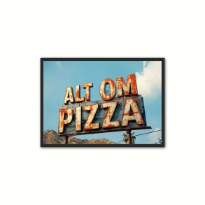 Pizza Plakat 3 - Alt Om Pizza